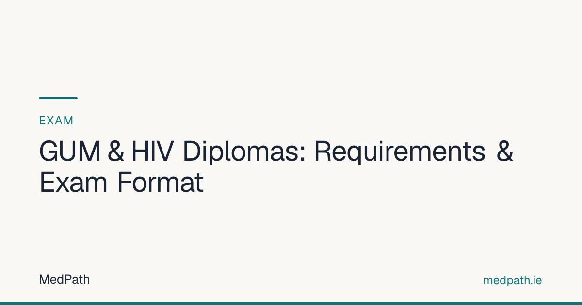 GUM & HIV Diplomas: Requirements & Exam Format | MedPath